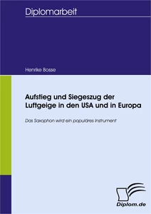Titel: Aufstieg und Siegeszug der Luftgeige in den USA und in Europa