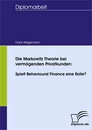 Titel: Die Markowitz Theorie bei vermögenden Privatkunden: Spielt Behavioural Finance eine Rolle?