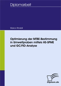 Titel: Optimierung der MTBE-Bestimmung in Umweltproben mittels HS-SPME und GC/FID-Analyse