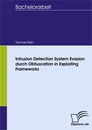 Titel: Intrusion Detection System Evasion durch Obfuscation in Exploiting Frameworks