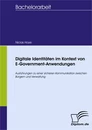 Titel: Digitale Identitäten im Kontext von E-Government-Anwendungen