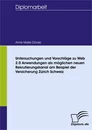 Titel: Untersuchungen und Vorschläge zu Web 2.0 Anwendungen als möglichen neuen Rekrutierungskanal am Beispiel der Versicherung Zurich Schweiz