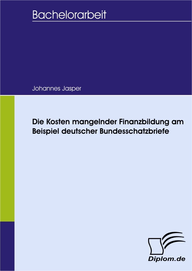 Titel: Die Kosten mangelnder Finanzbildung am Beispiel deutscher Bundesschatzbriefe