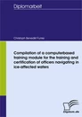 Titel: Compilation of a computerbased training module for the training and certification of officers navigating in ice-affected waters