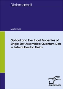 Titel: Optical and Electrical Properties of Single Self-Assembled Quantum Dots in Lateral Electric Fields