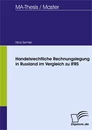 Titel: Handelsrechtliche Rechnungslegung in Russland im Vergleich zu IFRS