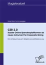 Titel: CSR 2.0 - Soziale Online-Spendenplattformen als neues Instrument für Corporate Giving