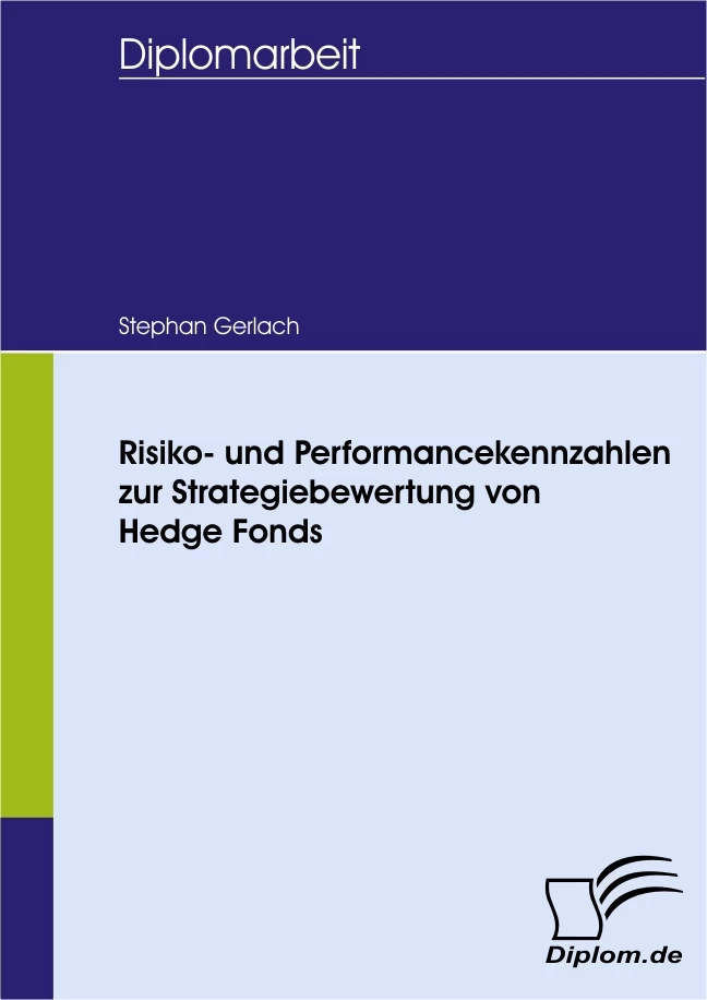 Titel: Risiko- und Performancekennzahlen zur Strategiebewertung von Hedge Fonds