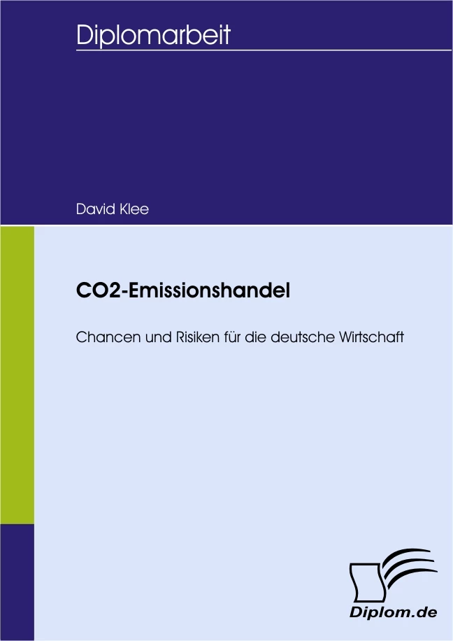 Titel: CO2-Emissionshandel - Chancen und Risiken für die deutsche Wirtschaft