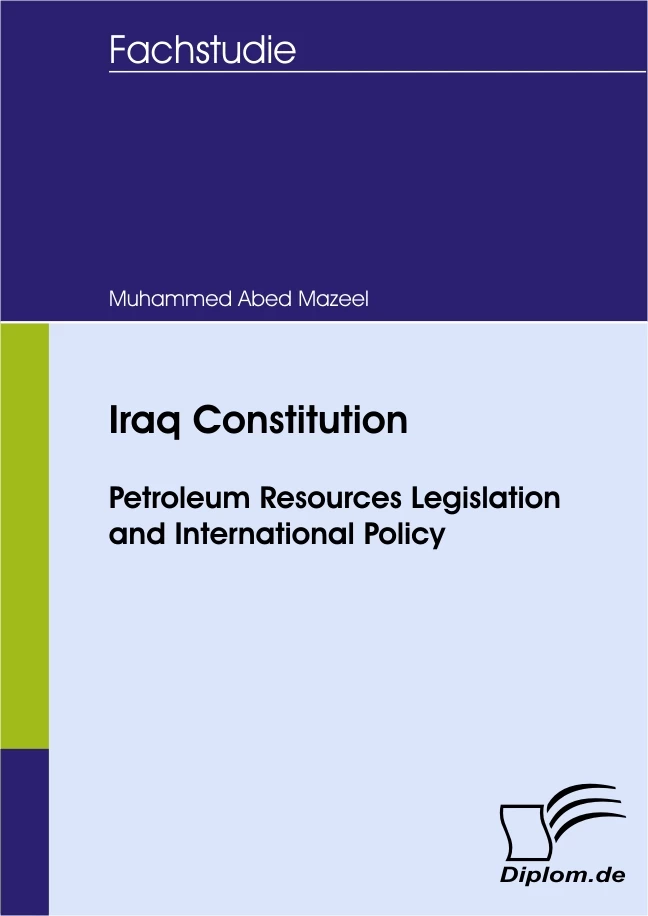 Titel: Iraq Constitution - Petroleum Resources Legislation and International Policy