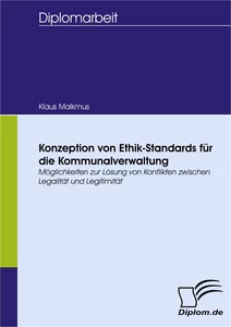 Titel: Konzeption von Ethik-Standards für die Kommunalverwaltung
