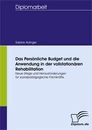 Titel: Das Persönliche Budget und die Anwendung in der vollstationären Rehabilitation: