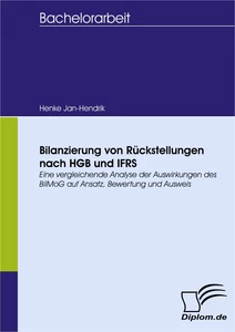 Titel: Bilanzierung von Rückstellungen nach HGB und IFRS