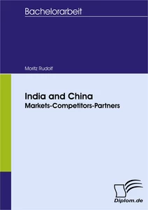 Titel: India and China: Markets-Competitors-Partners