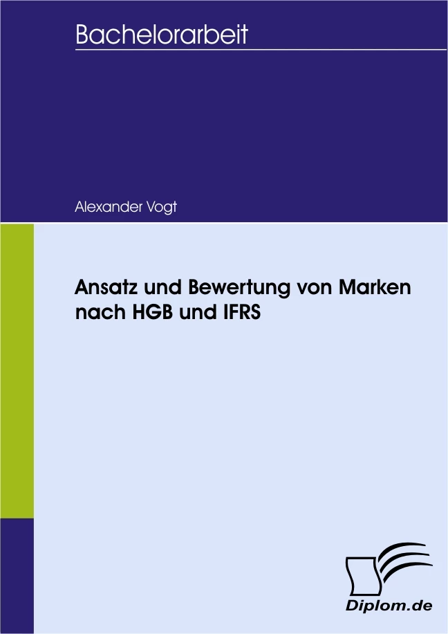 Titel: Ansatz und Bewertung von Marken nach HGB und IFRS
