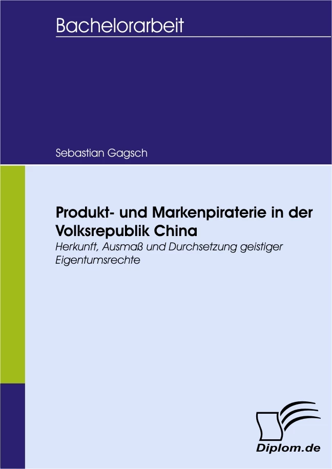 Titel: Produkt- und Markenpiraterie in der Volksrepublik China