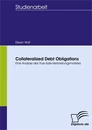 Titel: Collateralized Debt Obligations - Eine Analyse des True-Sale-Verbriefungsmarktes