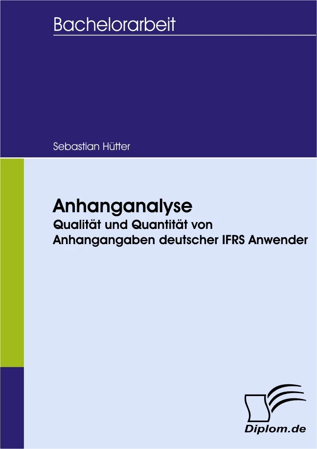Titel: Anhanganalyse - Qualität und Quantität von Anhangangaben deutscher IFRS Anwender