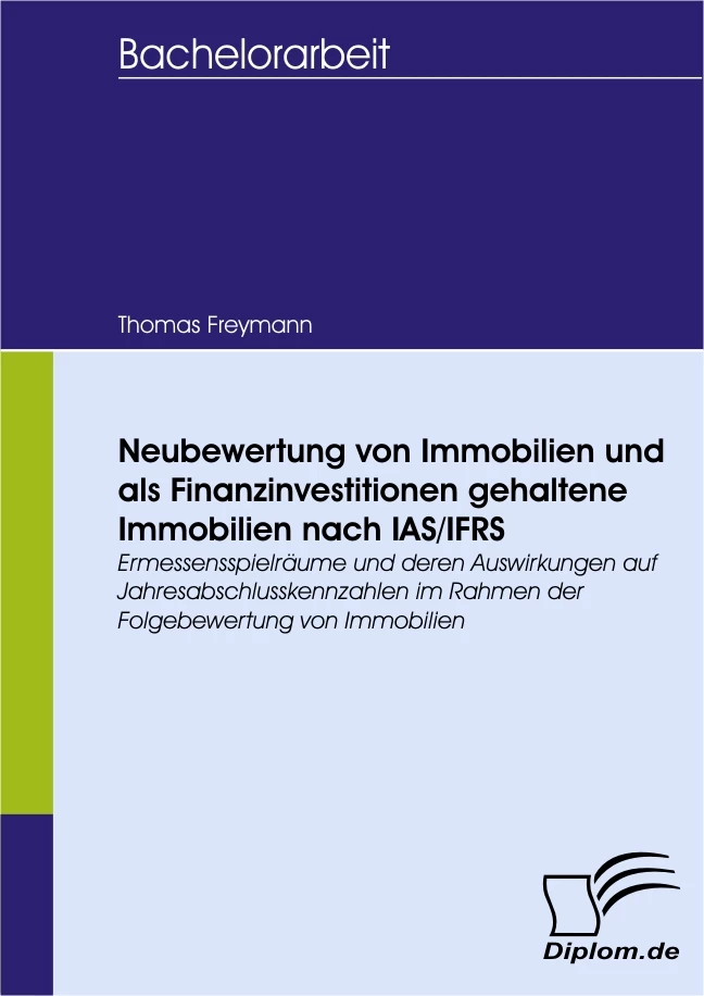 Titel: Neubewertung von Immobilien und als Finanzinvestitionen gehaltene Immobilien nach IAS/IFRS