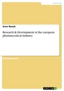 Titel: Research & Development of the european pharmaceutical industry