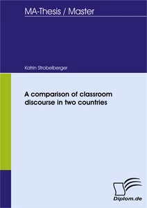 Titel: A comparison of classroom discourse in two countries