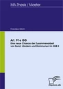 Titel: Art. 91e GG - Eine neue Chance der Zusammenarbeit von Bund, Ländern und Kommunen im SGB II?