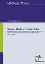 Titel: Western Media on Foreign Crisis