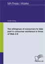 Titel: The willingness of consumers to take part in consumer resistance in times of Web 2.0