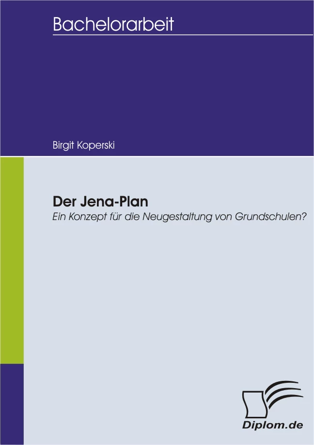 Titel: Der Jena-Plan - ein Konzept für die Neugestaltung von Grundschulen?