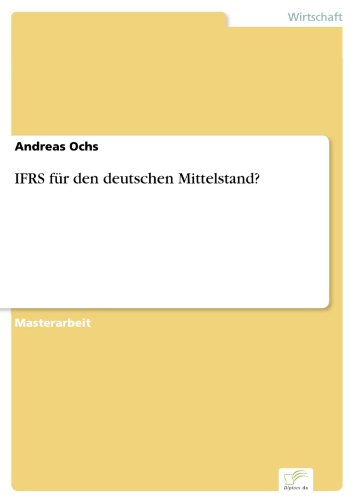 Titel: IFRS für den deutschen Mittelstand?
