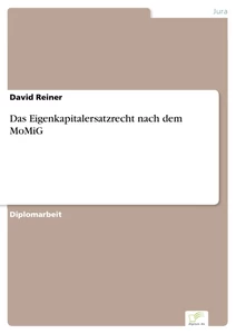 Titel: Das Eigenkapitalersatzrecht nach dem MoMiG