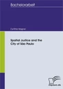 Titel: Spatial Justice and the City of São Paulo