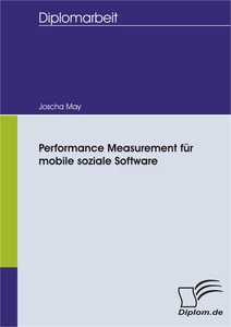 Titel: Performance Measurement für mobile soziale Software