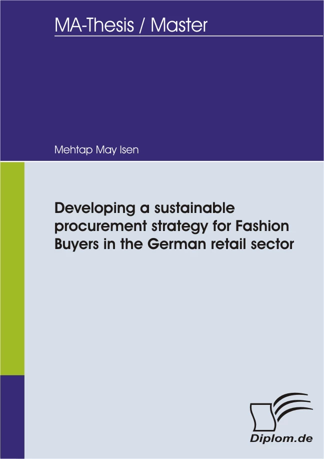 Titel: Developing a sustainable procurement strategy for Fashion Buyers in the German retail sector