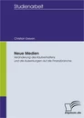 Titel: Neue Medien - Veränderung des Kaufverhaltens und die Auswirkungen auf die Finanzbranche