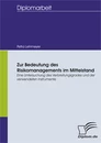 Titel: Zur Bedeutung des Risikomanagements im Mittelstand