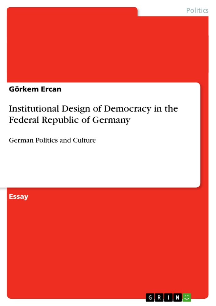 Title: Institutional Design of Democracy in the Federal Republic of Germany