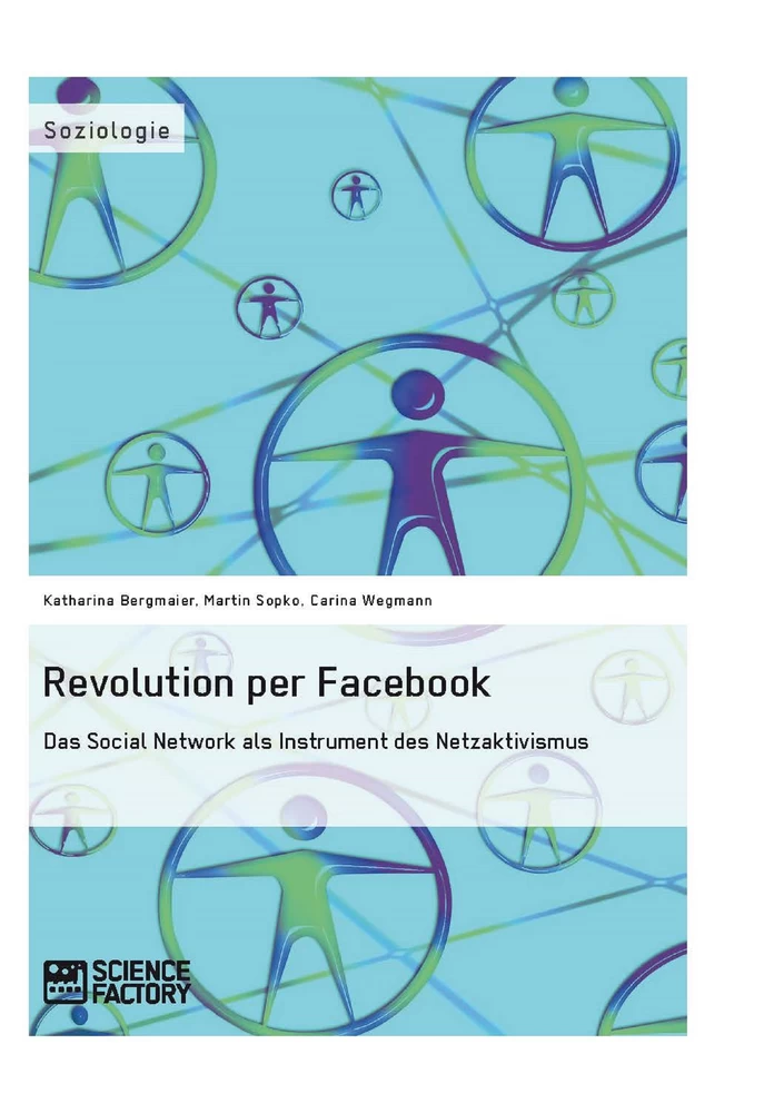 Titre: Revolution per Facebook. Das Social Network als Instrument des Netzaktivismus