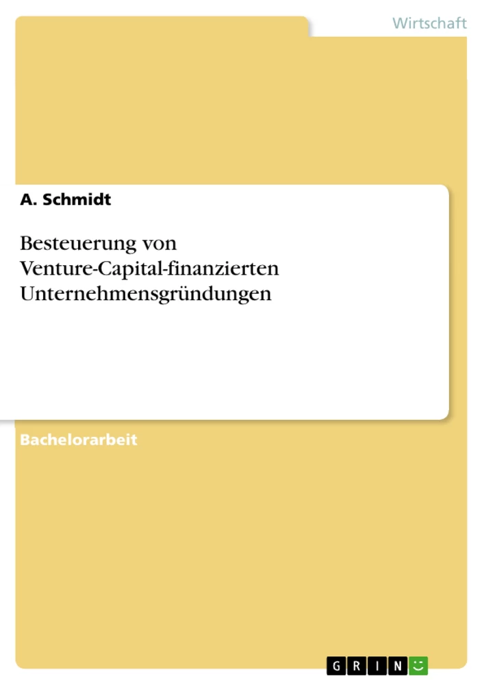 Title: Besteuerung von Venture-Capital-finanzierten Unternehmensgründungen