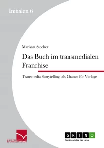 Titel: Das Buch im transmedialen Franchise.
