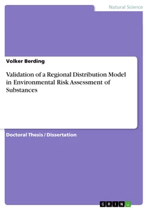 Title: Validation of a Regional Distribution Model in Environmental Risk Assessment of Substances