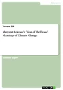 Título: Margaret Atwood's 'Year of the Flood'. Meanings of Climate Change