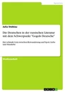 Title: Die Deutschen in der russischen Literatur mit dem Schwerpunkt "Gogols Deutsche" 