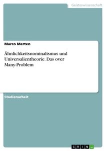 Title: Ähnlichkeitsnominalismus und Universalientheorie. Das over Many-Problem