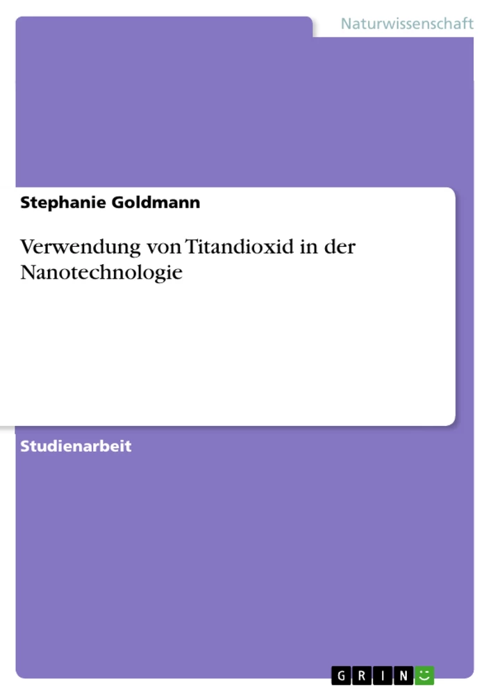 Title: Verwendung von Titandioxid in der Nanotechnologie