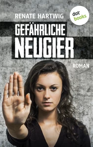 Titel: Gefährliche Neugier