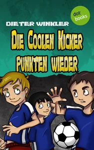 Titel: Die Coolen Kicker punkten wieder - Band 5