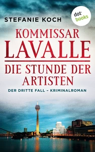 Title: Kommissar Lavalle - Der dritte Fall: Die Stunde der Artisten