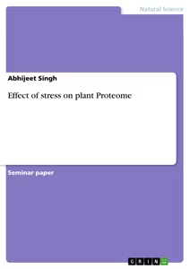Title: Effect of stress on plant Proteome