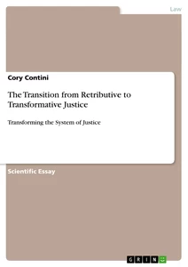Titel: The Transition from Retributive to Transformative Justice